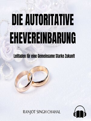 cover image of Die Autoritative Ehevereinbarung